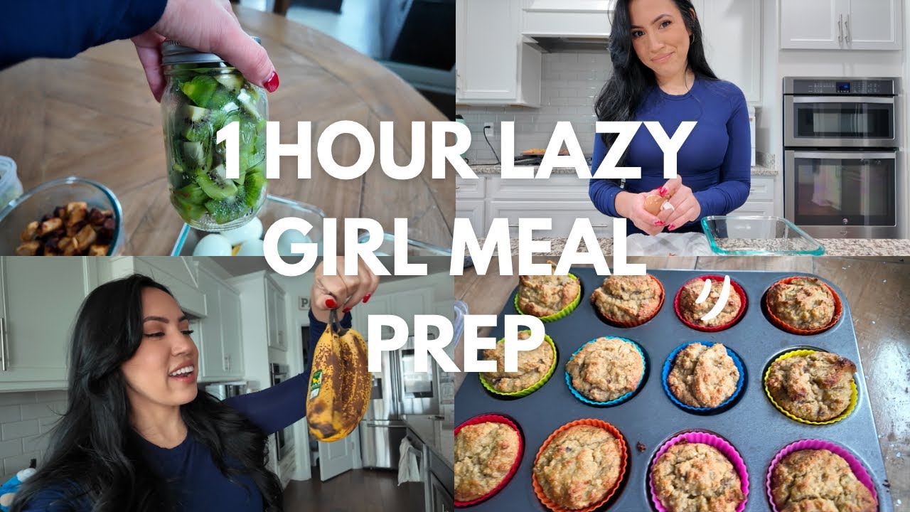 1 HOUR LAZY GIRL MEAL PREP | Quick and Easy Meal Prep to Help You Stay On Track