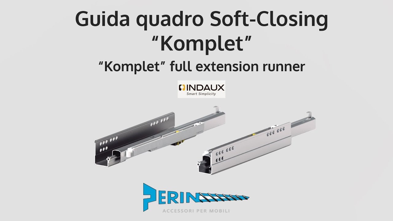 GUIDA CASSETTO SOFT-CLOSING KOMPLET - Perin Spa