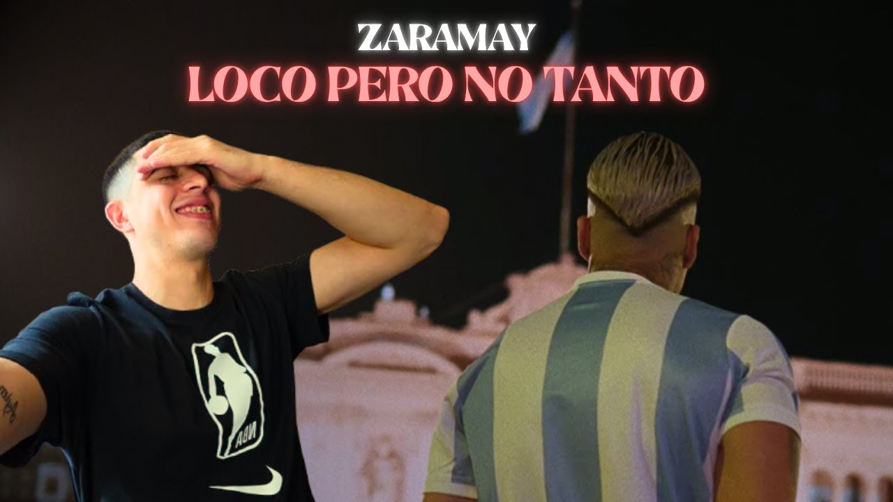 REACCION a LOCO PERO NO TANTO - ZARAMAY (Freestyle session #21)