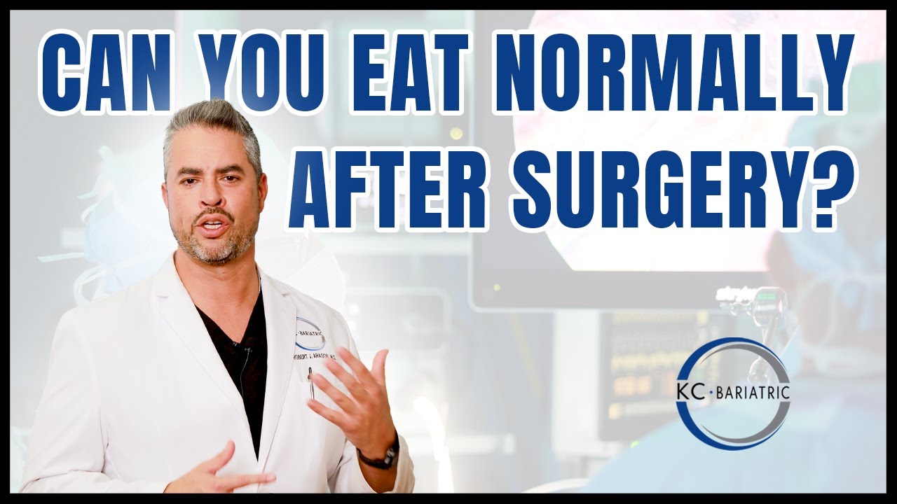 Can You Eat Normally After Bariatric Surgery?