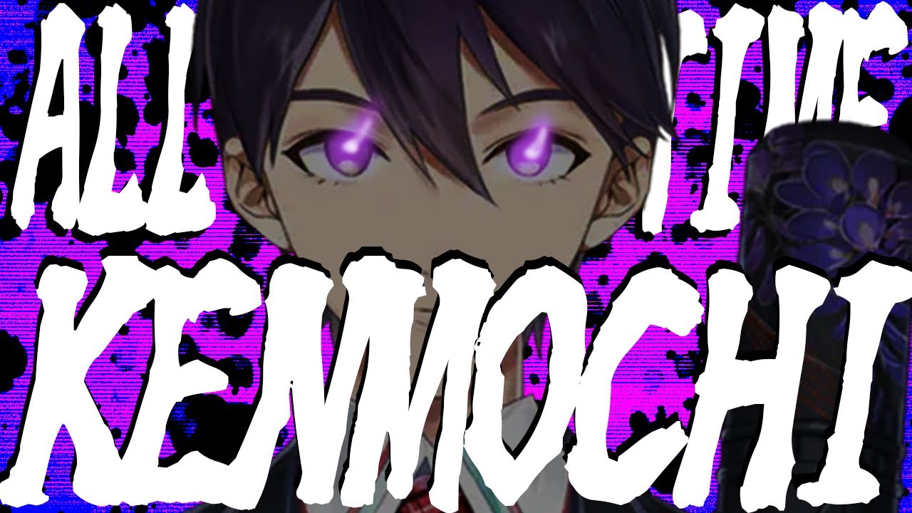 ALL TIME Toya Kenmochi best moments selection【Toya Kenmochi/Nijisanji】