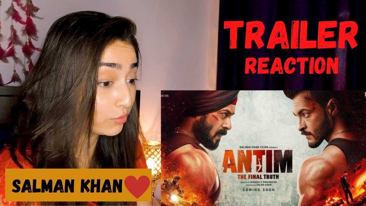 ANTIM: The Final Truth - Official Trailer Reaction | Salman Khan, Aayush Sharma | Mahesh V Manjrekar