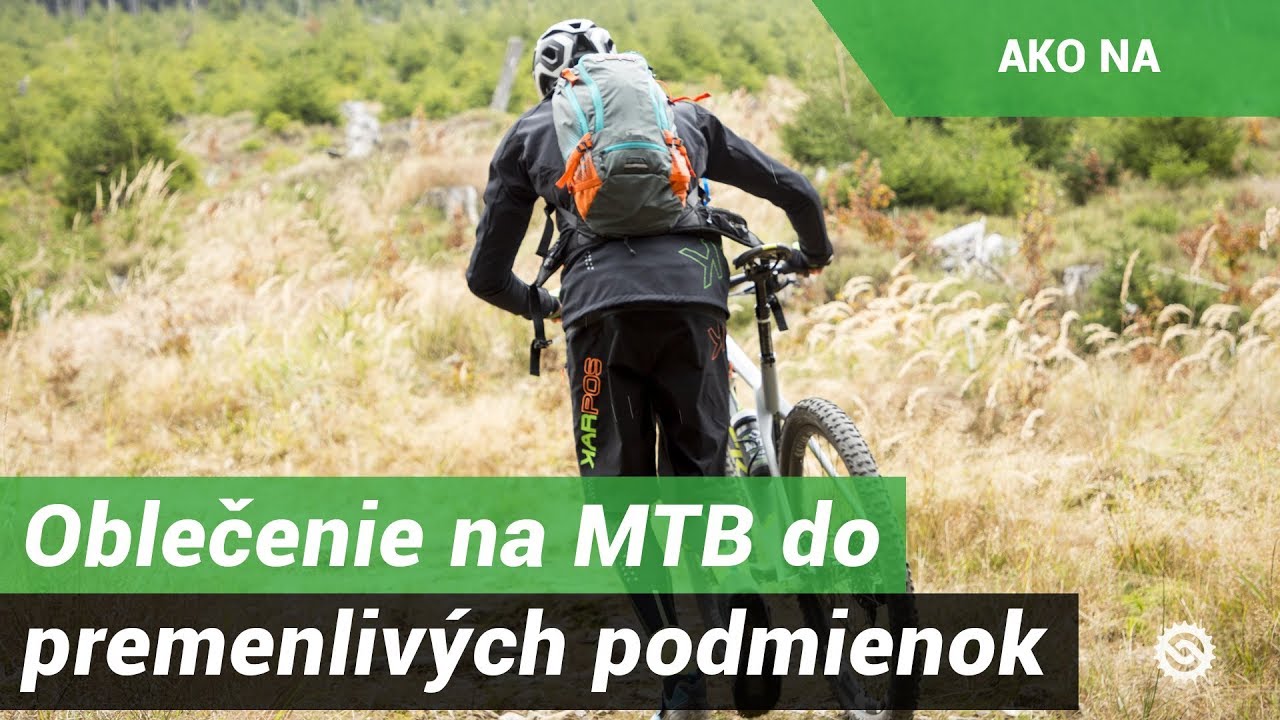 Oblečenie na MTB do premenlivých podmienok
