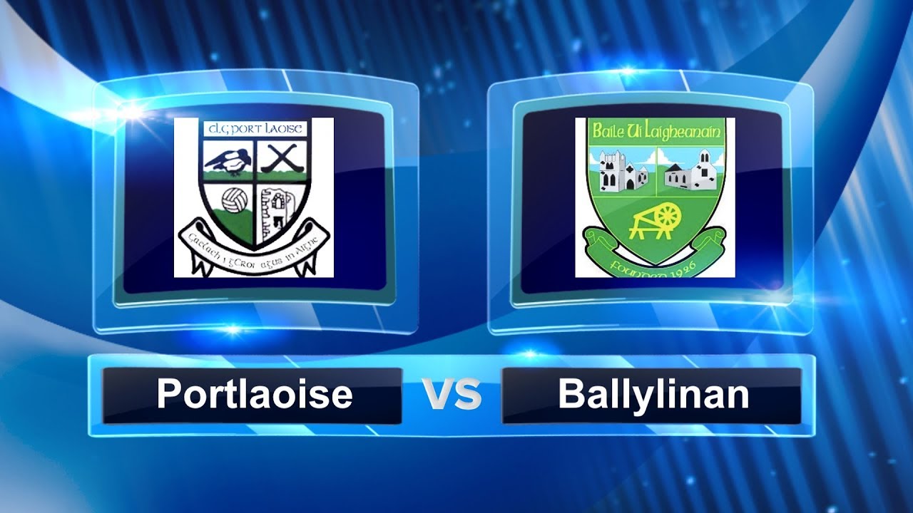 Portlaoise vs Ballylinan