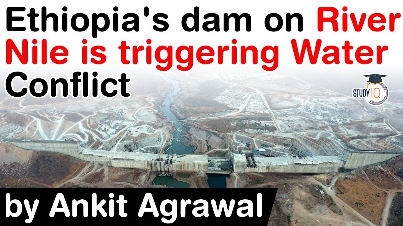 Nile River Dam Dispute - Ethiopia's dam on Nile river creates water conflicts in Africa #UPSC  #IAS