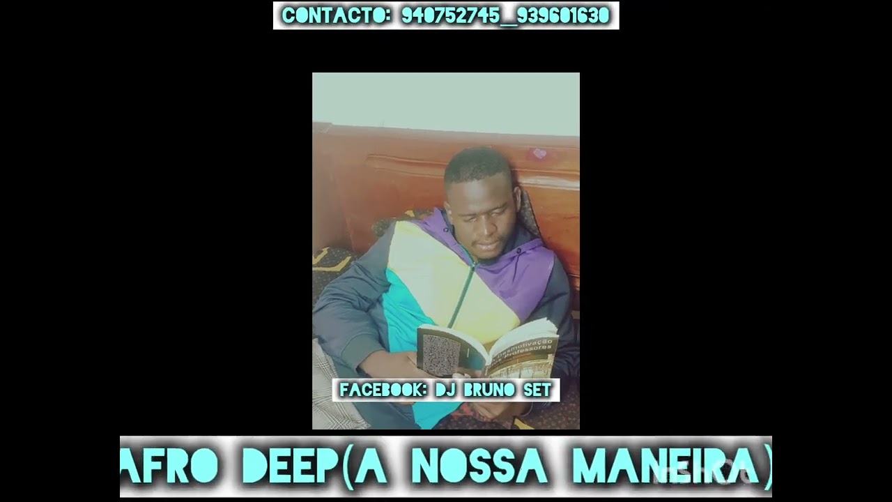 DJ BRUNO 7  AFRO DEEP(A NOSSA MANEIRA)