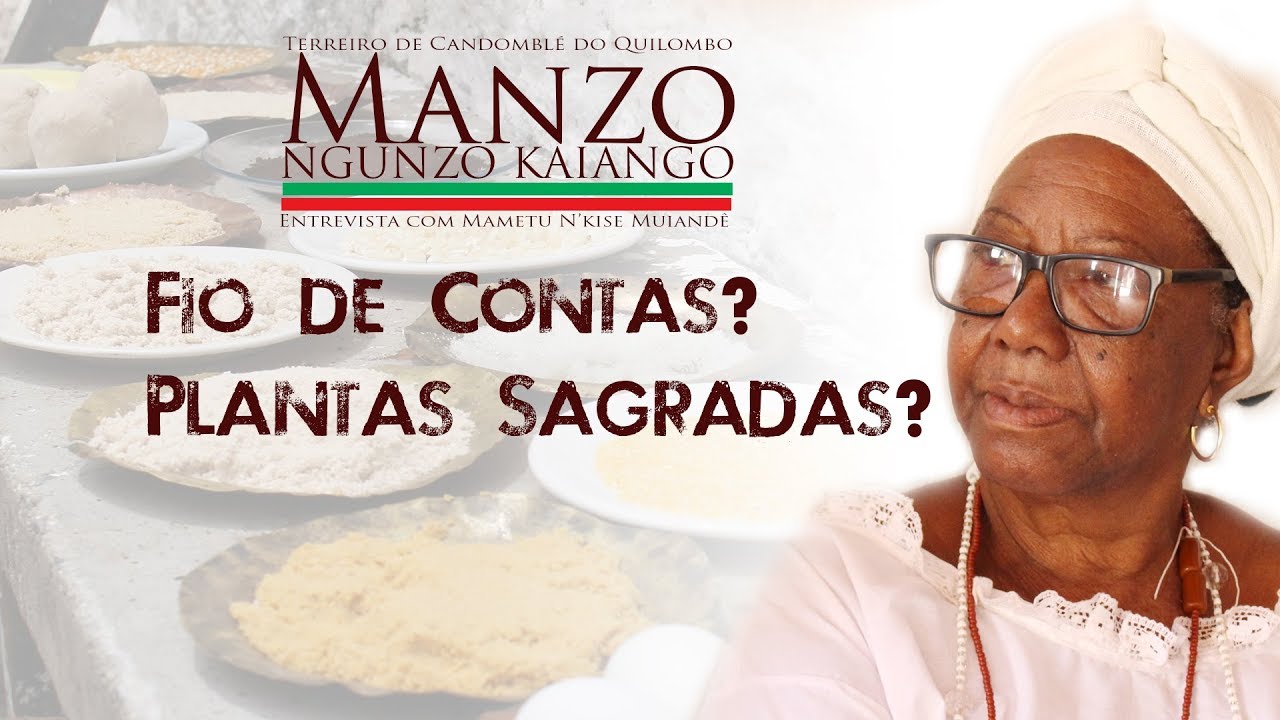 Entrevista: Candomblé do Quilombo Manzo Ngunzo Kaiango - Parte 03