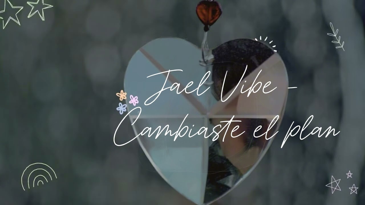 Jael Vibe - Cambiaste el plan (Official Audio)