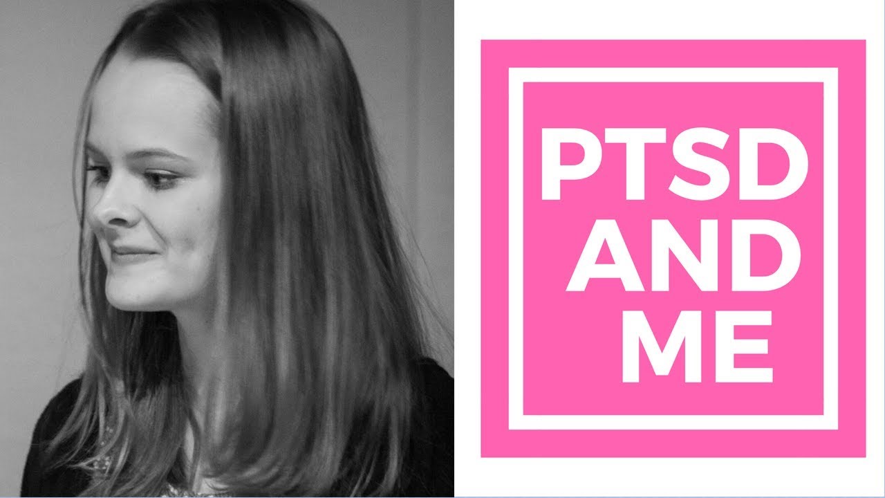 I have PTSD (Where I have been).