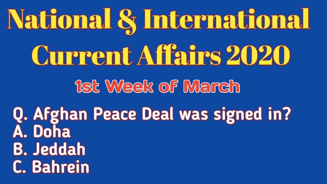 Current Affairs 2020|| National & International Current Affairs|| 1st Week of March