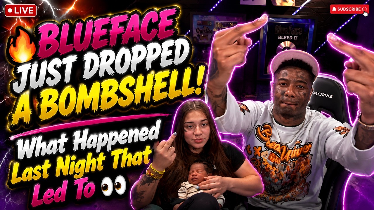 🔴Live Blueface & Neveah - 🔥Blueface Just Dropped A Bombshell ! Drama At The house Due To Two New GF
