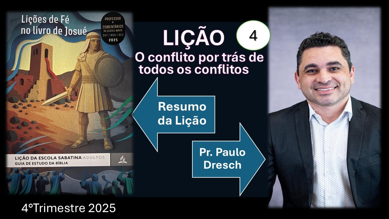 Lição da Escola Sabatina, resumo da Lição 4: O conflito por trás de todos os conflitos