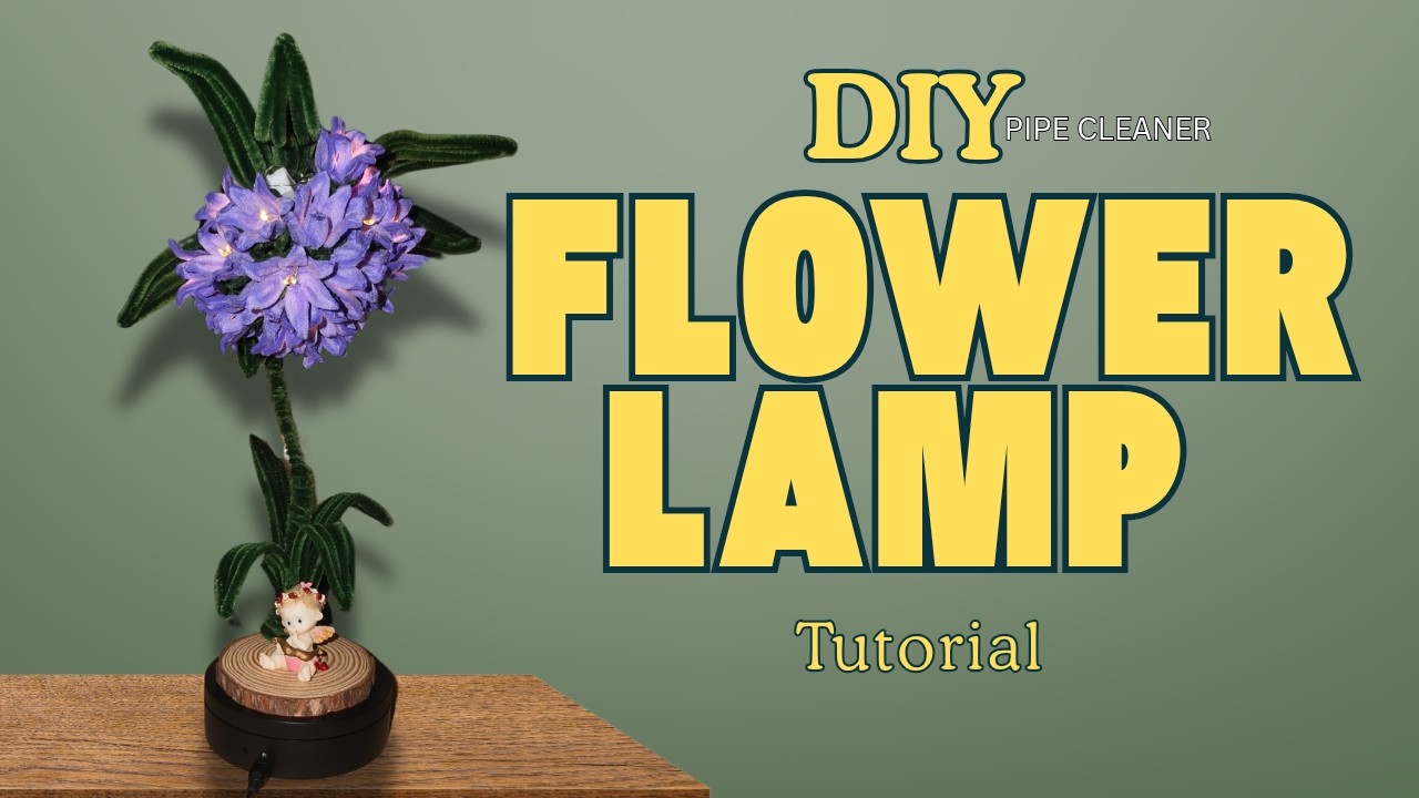 HOW TO MAKE A BEAUTIFUL FLOWER LAMP WITH PIPE CLEANERS|DIY HOME DECOR TUTORIAL
