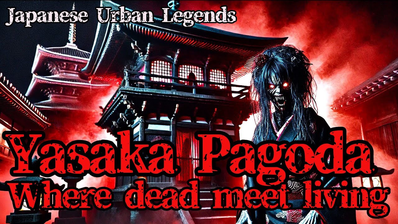 Yasaka Pagoda Where dead meet living.Kyoto Prefecture|Japanese urban legends Horror