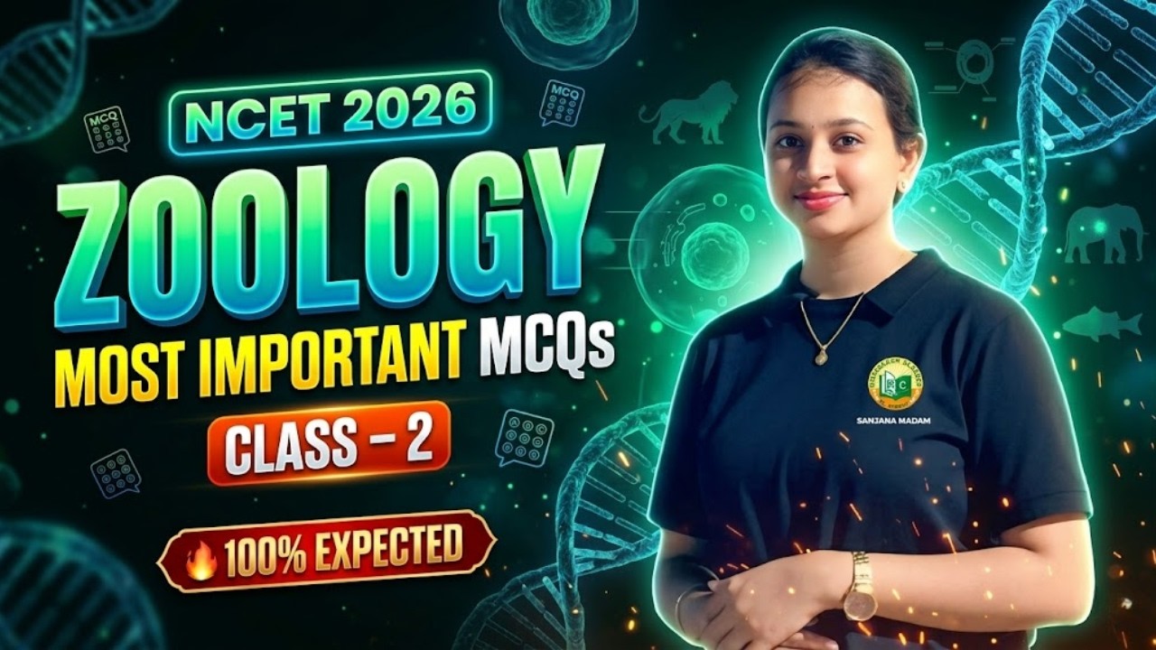 NCET 2026 Zoology Most Important MCQs | Class 2 | 100% Expected Questions 🔥