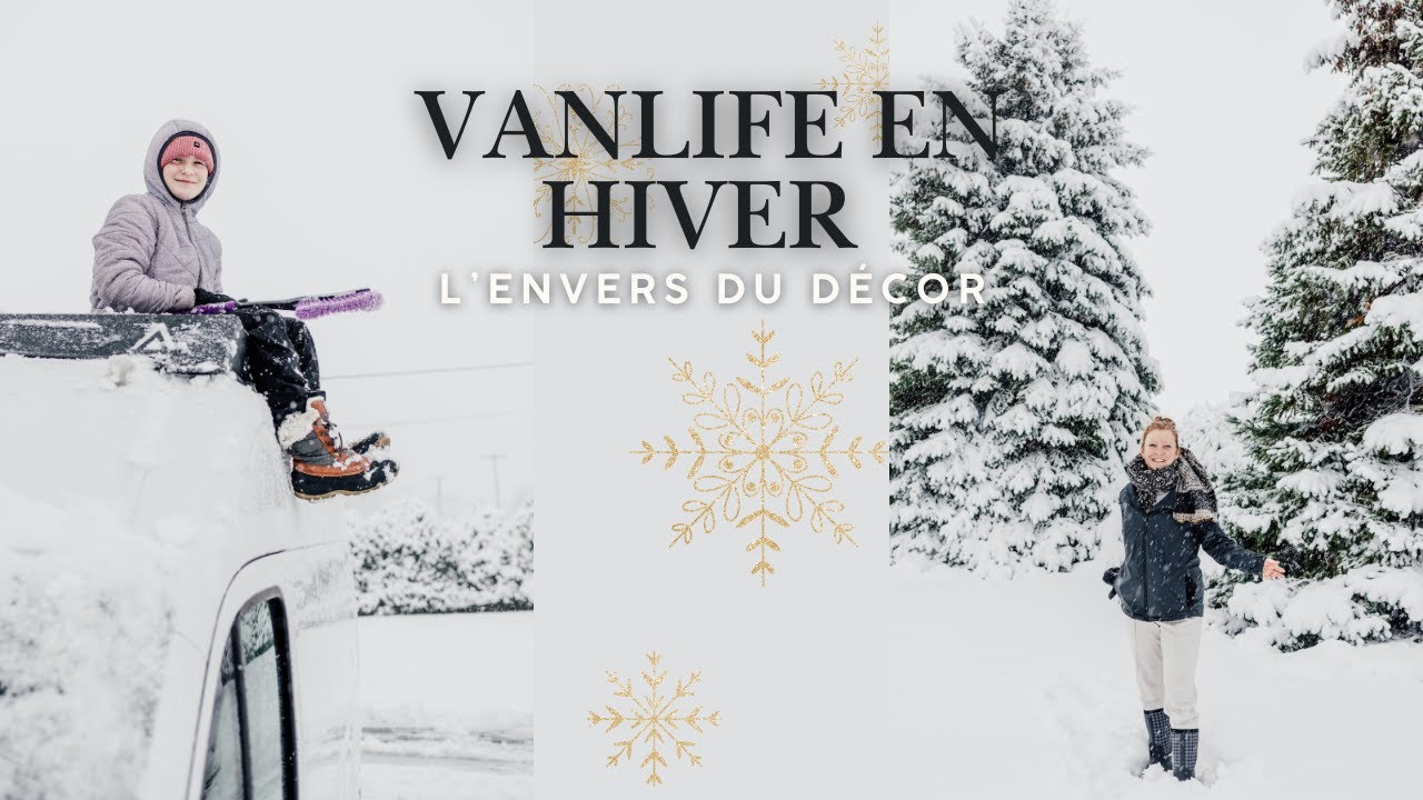 L’hiver en van : LA VÉRITÉ que personne ne dit 🔥