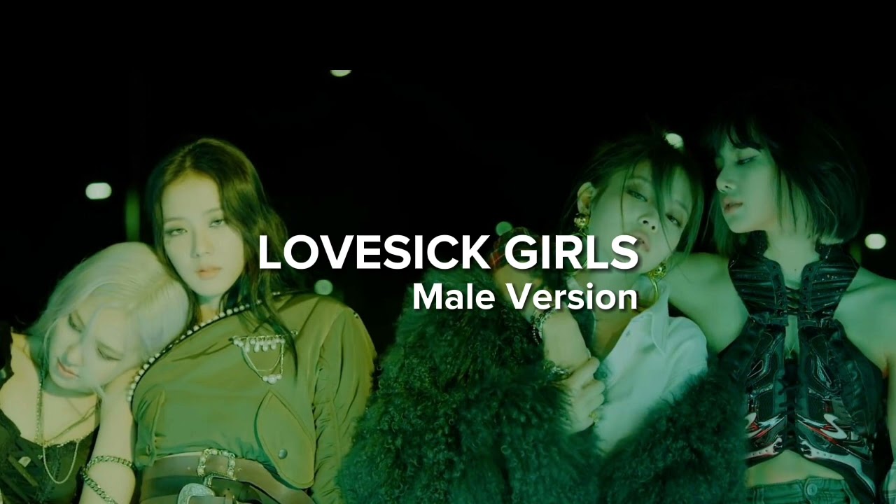 BLACKPINK - Lovesick Girls (Male Version)