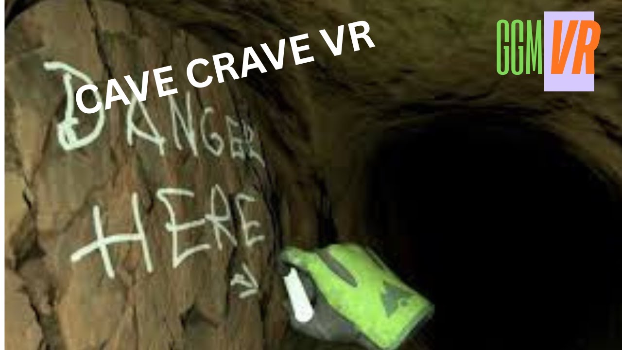 CAVE CRAVE VR