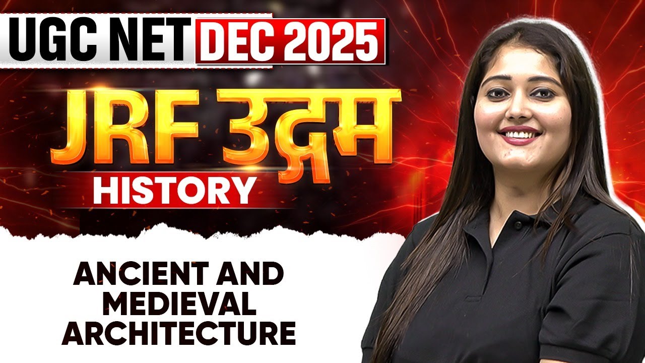 UGC NET History Classes 2025 | UGC NET Ancient and Medieval Architecture | UGC NET History PYQs 2025