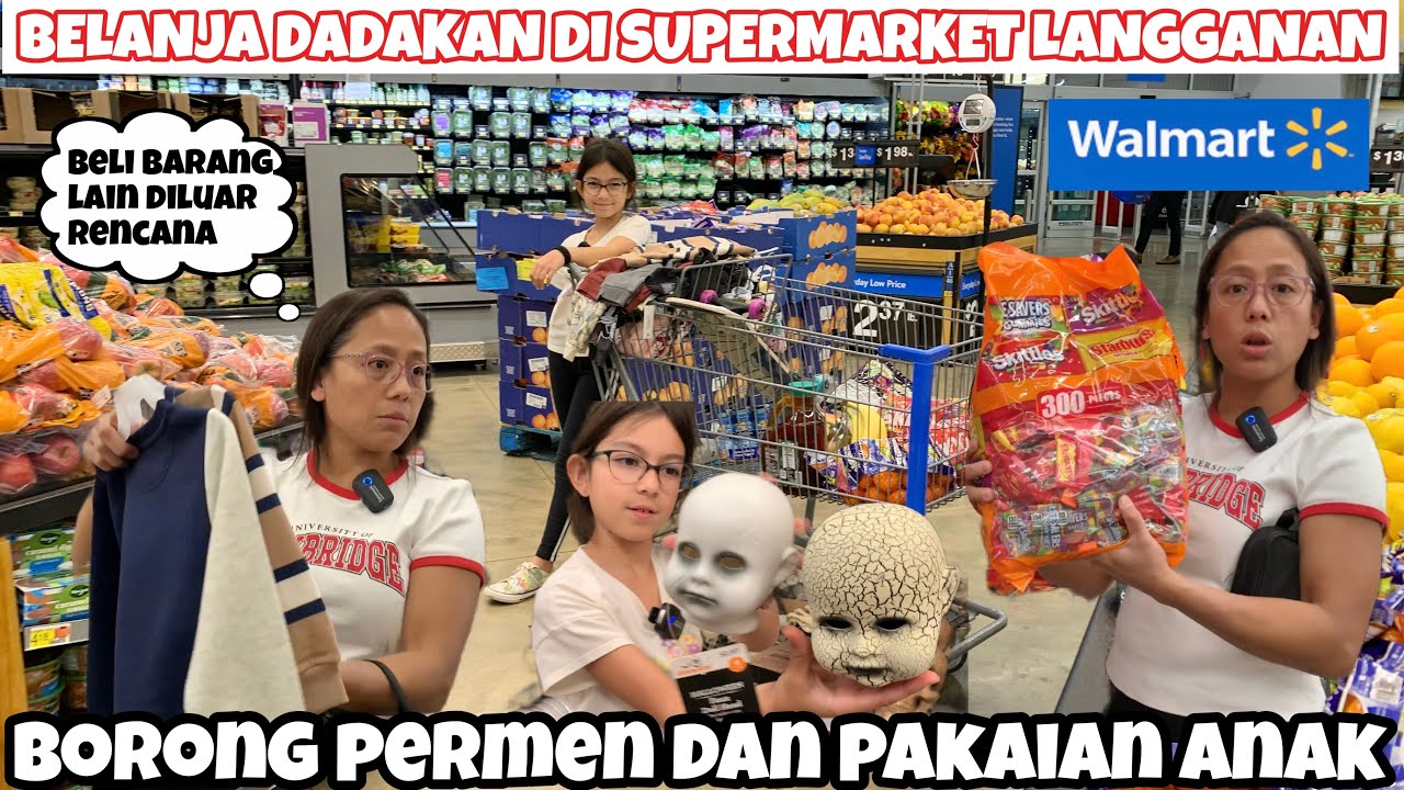KALAP LAGI!! BELANJA DADAKAN KE SUPERMARKET LANGGANAN BORONG PERMEN DAN PAKAIAN ANAK || WALMART