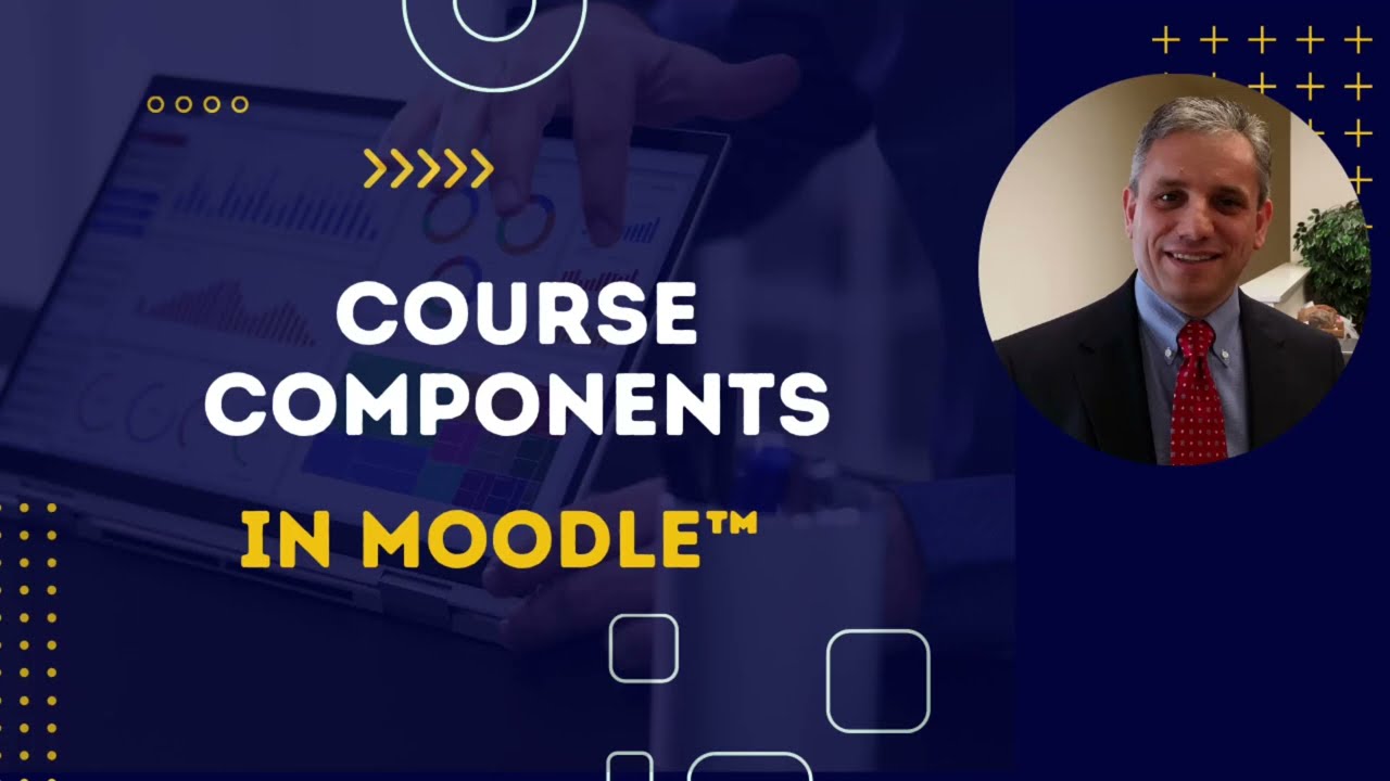Moodle 4 Course Components