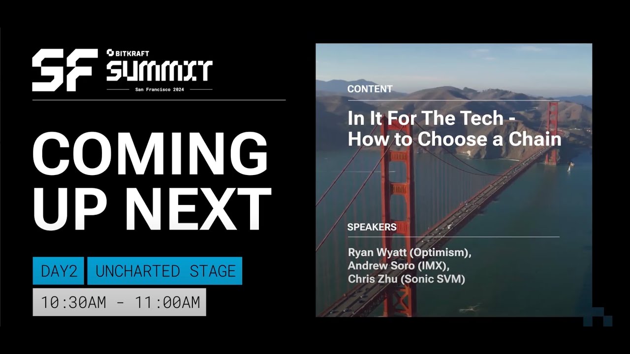 In it for the tech - How to Choose a Chain | BITKRAFT Summit 2024