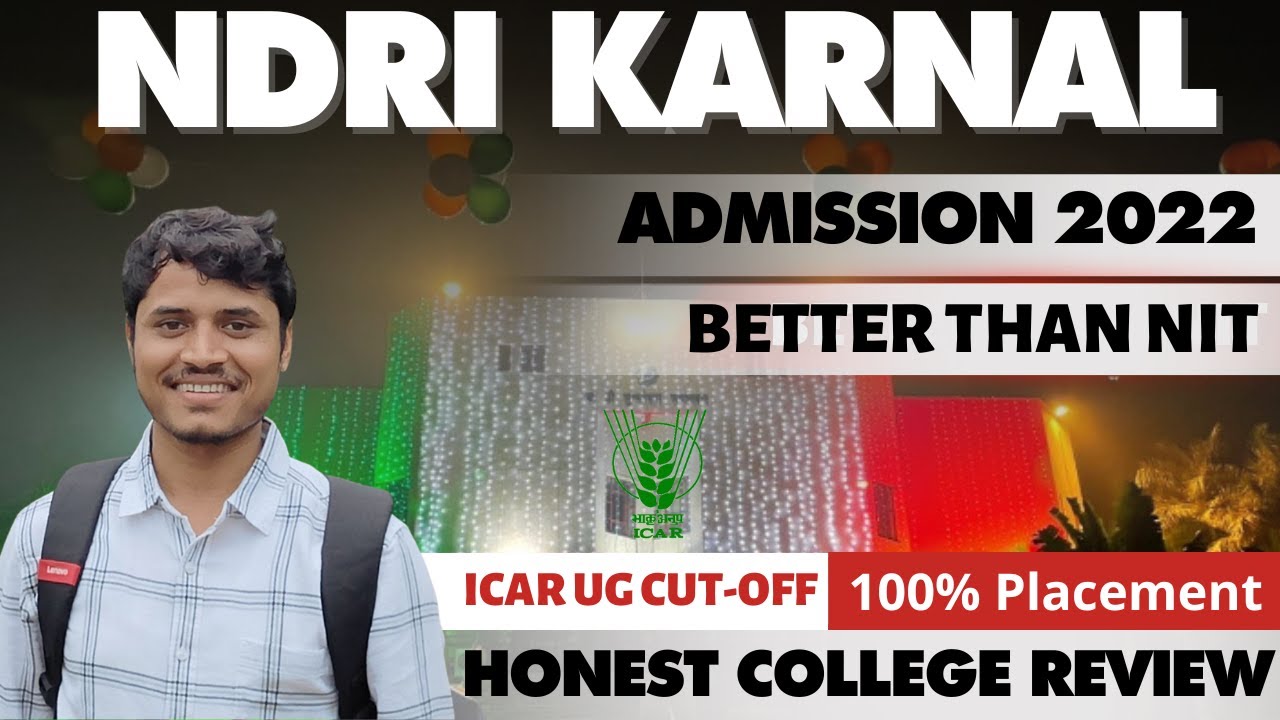 NDRI Karnal Admission 2026 | 100% Placement | ICAR-UG Cut-off | Fees | Hostel & Mess