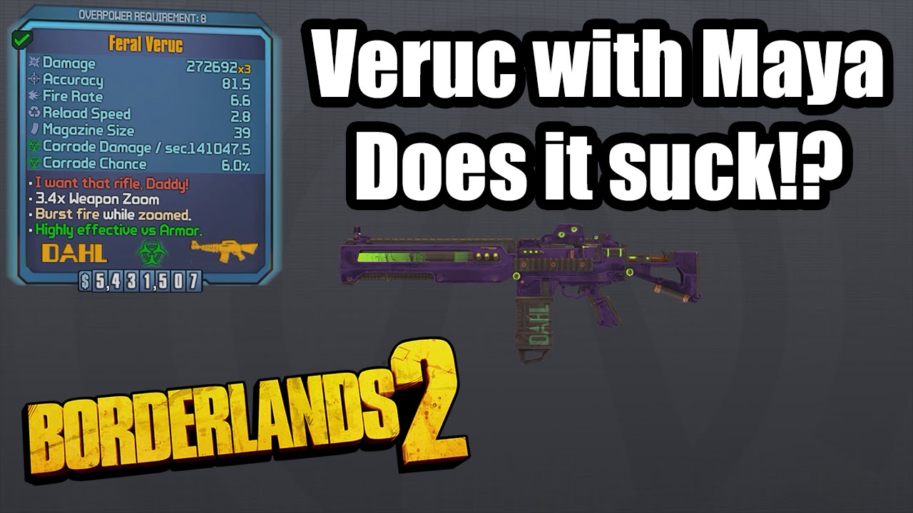 Borderlands 2: Veruc- Does it suck w/ Maya?!