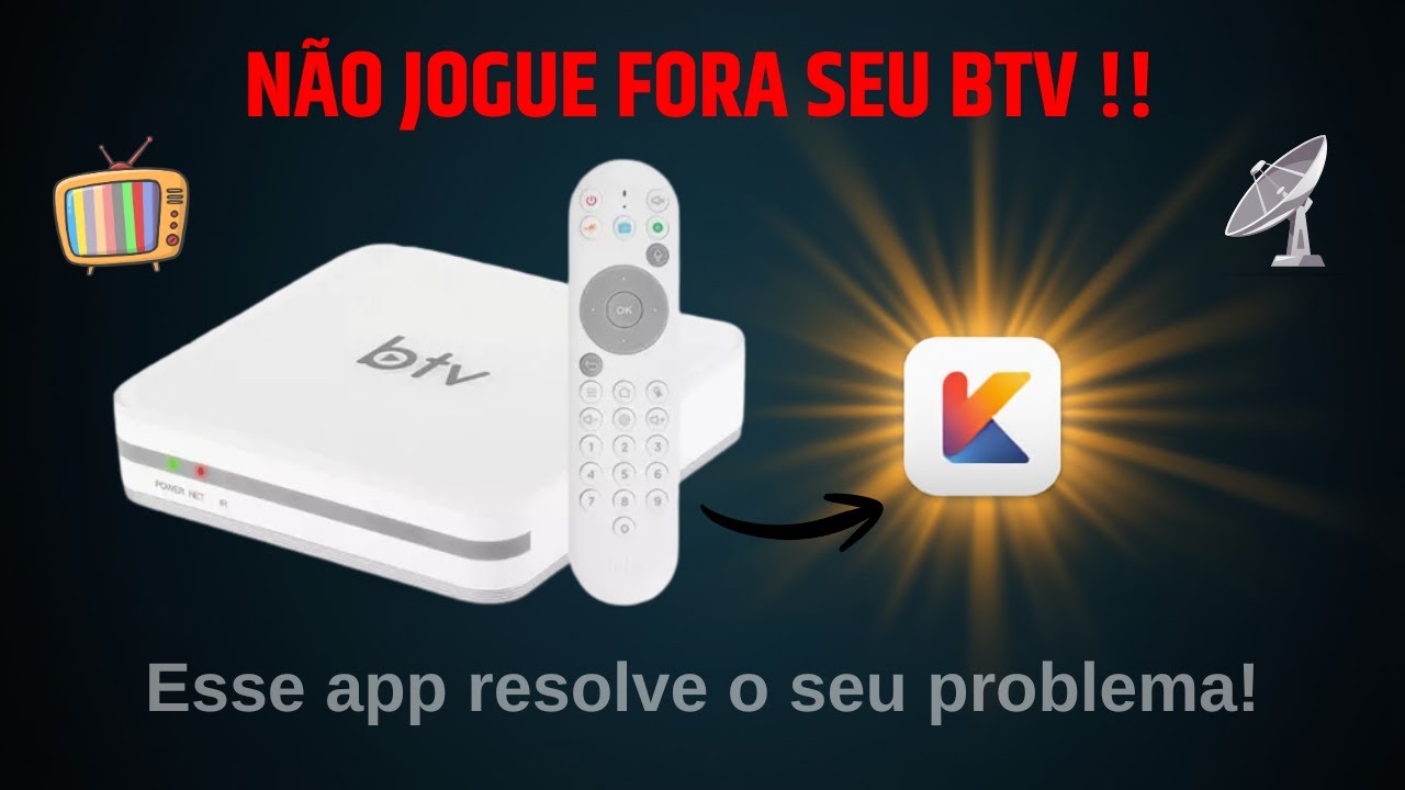 🔥 NÃO JOGUE FORA seu BTV! Conheça o App que VAI SALVAR seu BTV ! 📺