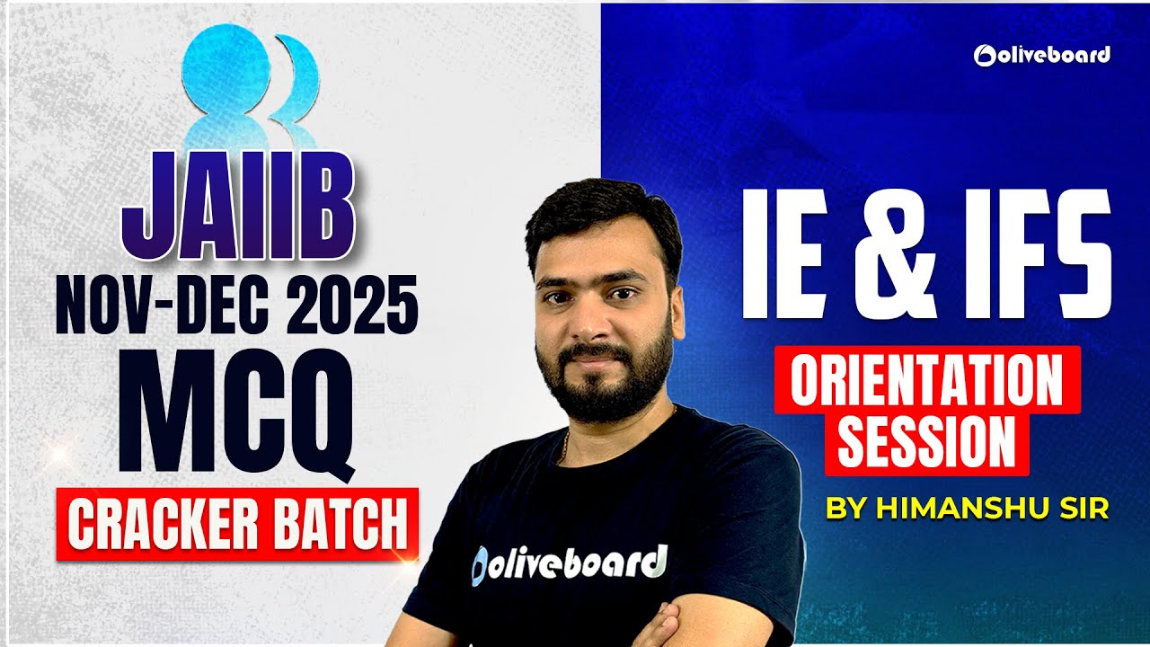 JAIIB Nov -Dec MCQ Cracker Batch 2025 | IE & IFS Orientation Session | By Himanshu Sir | IIBF JAIIB