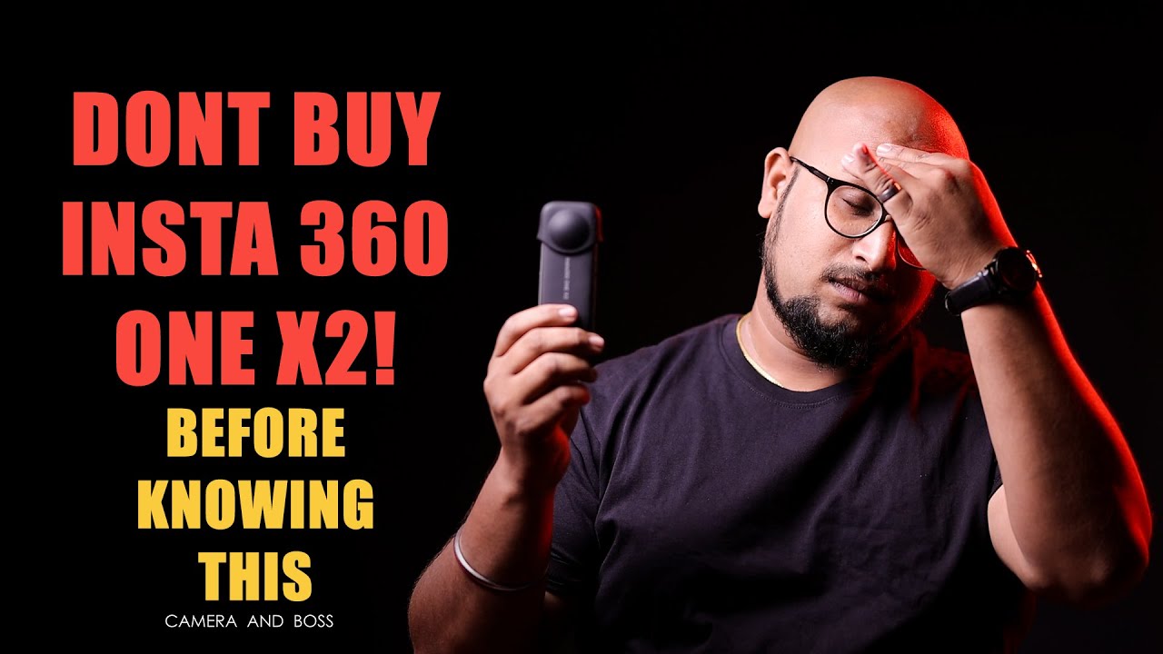 DONT BUY INSTA 360 ONE X2 | WASTE OF MONEY | INSTA 360 ONE X2 DISADVANTAGES | TAMIL| CAMERA AND BOSS