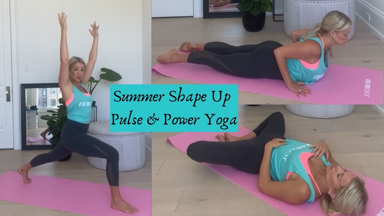 Summer Shape Up - Day 4 - Pulse & Power Yoga