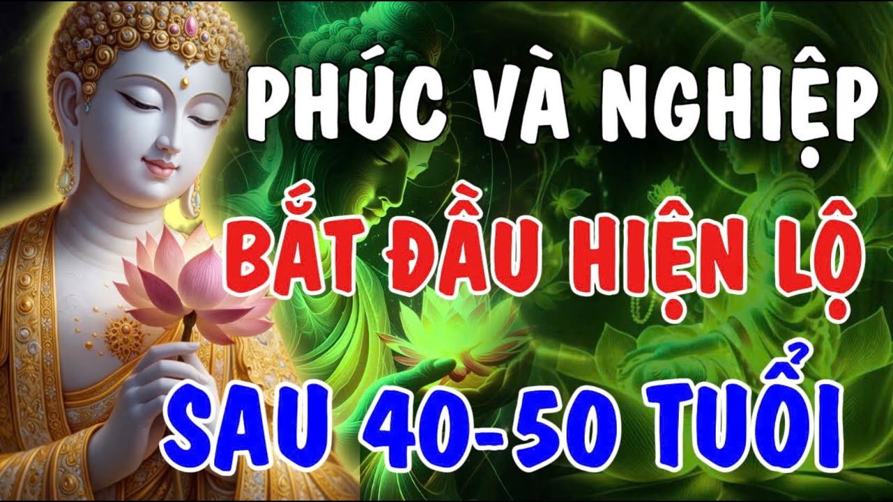 ĐỜI NGƯỜI 40 - 50 TUỔI, ĐÓN PHÚC HAY NGHIỆP | Phật Từ An Nhiên