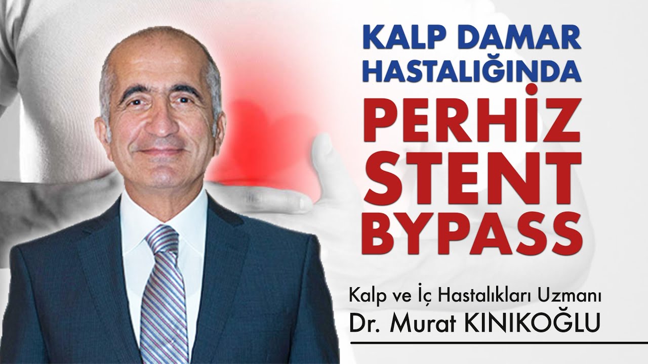 Kalp Damar Hastalığında Perhiz-Stent-Bypass