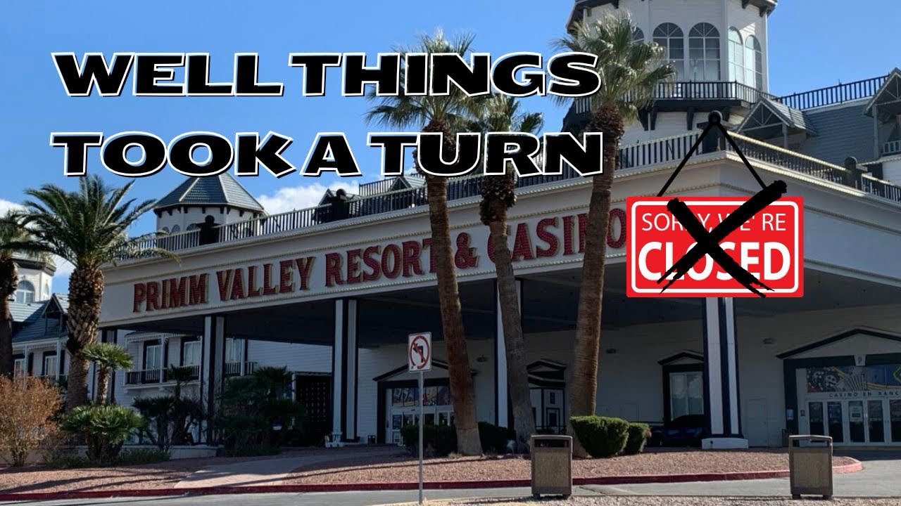 Things took a turn at Primm Valley 
