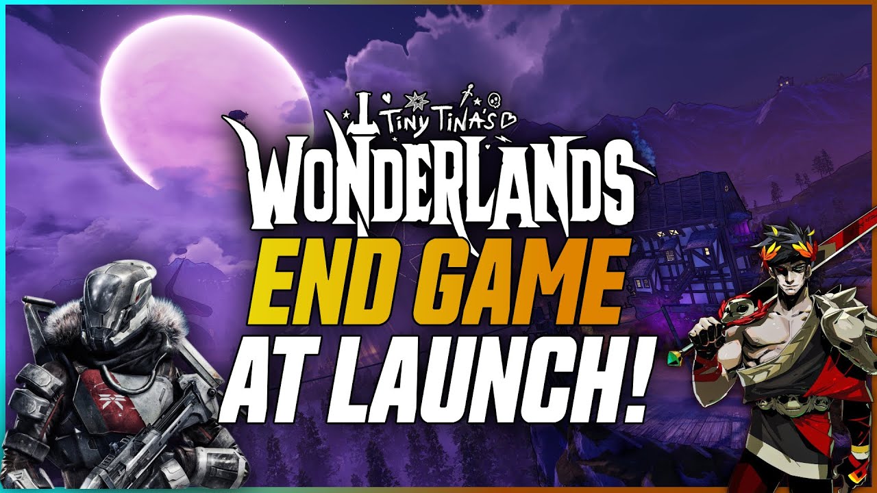 End Game At Launch - Wonderlands Mixed With HADES and DESTINY!