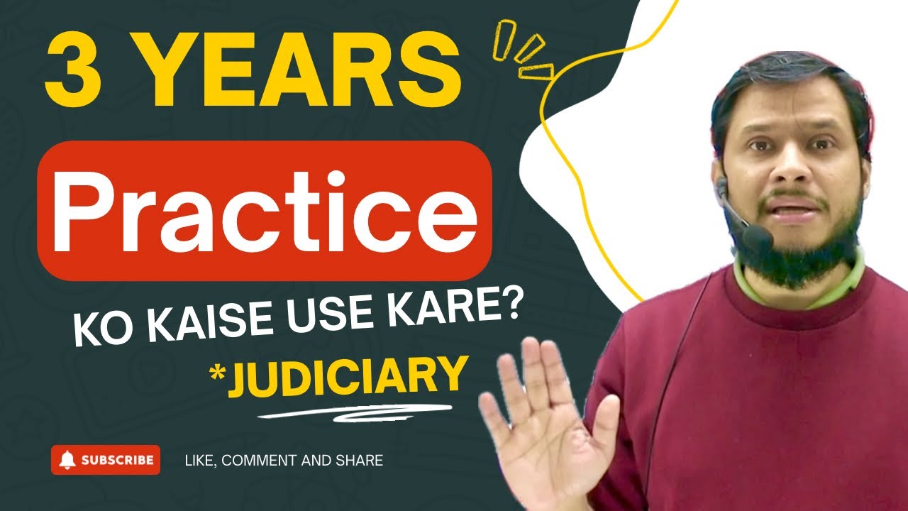 How to utilize three years practice in court for Judiciary aspirants II Do this to learn more