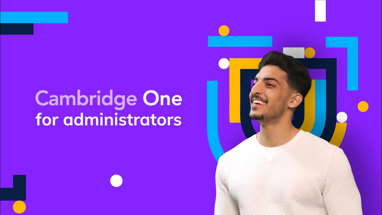Welcome to Cambridge One – for administrators