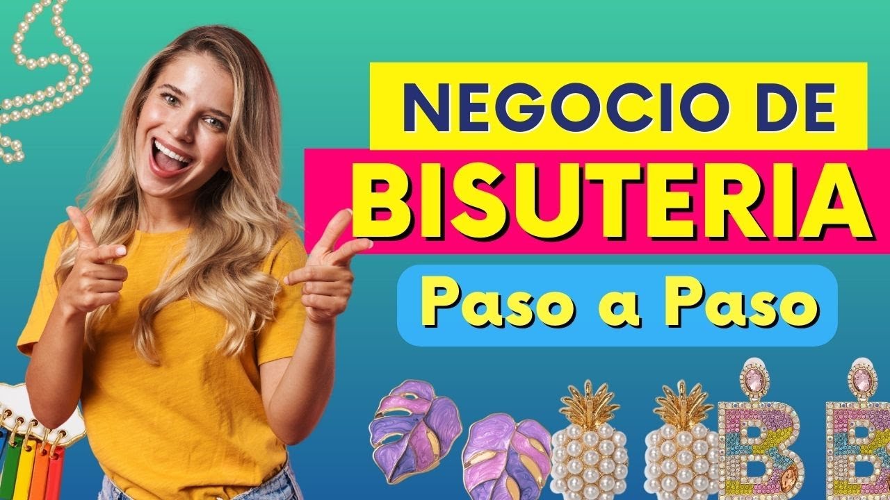 Como Comenzar tu NEGOCIO de Bisuter&iacute;a y Accesorios - Proveedor de Bisuter&iacute;a , Joyer&iacute;a y Accesorios