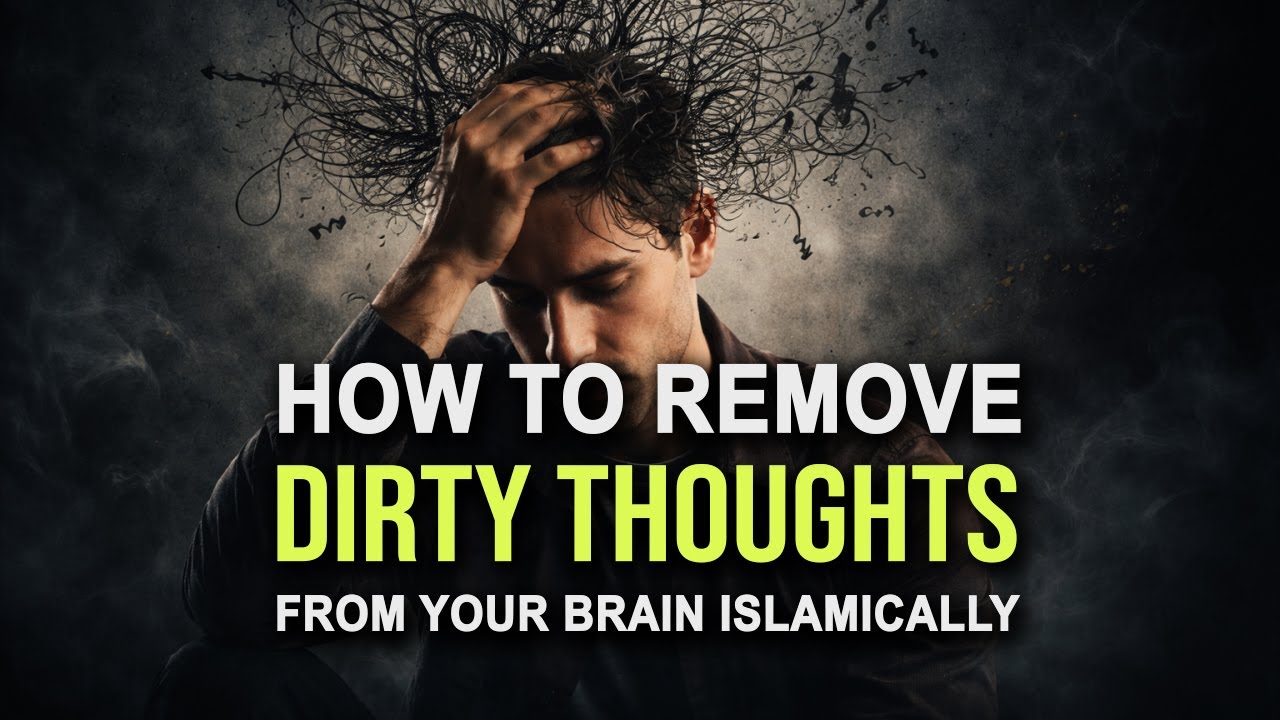 How To Remove Dirty Sexual Thoughts from Your Brain