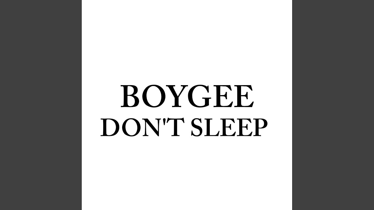 Don't Sleep