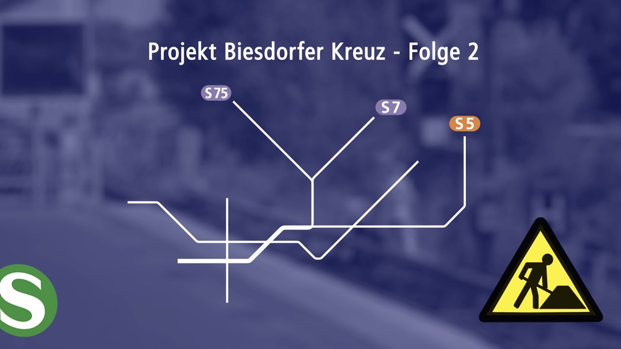 S-Bahn Berlin: Baumaßnahme Biesdorfer Kreuz - Folge 2