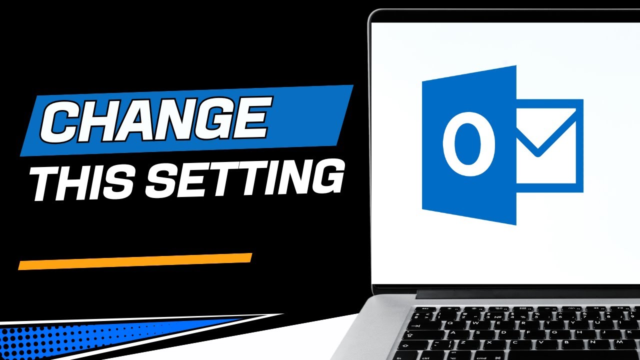 You Should Change This Setting In Outlook