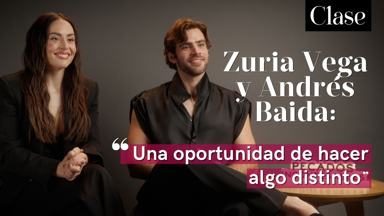 Zuria Vega y Andrés Baida nos hablan sobre 