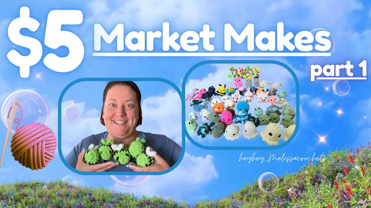 $5 Market Makes | 15 free IG patterns tested & reviewed | HeyHey_MelissaCrochets