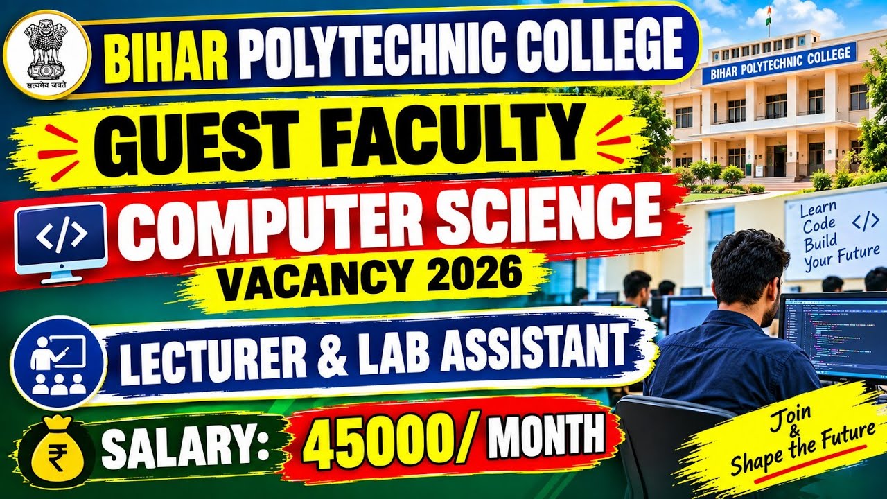 Bihar Polytechnic Recruitment 2026 || Computer Science Vacancy 2026 || Lecturers & Lab Assistant 