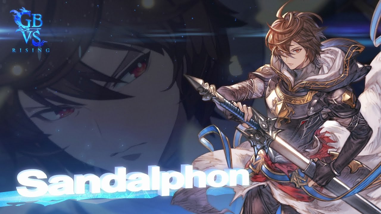 『Granblue Fantasy Versus: Rising』 #31 「サンダルフォン参戦編」