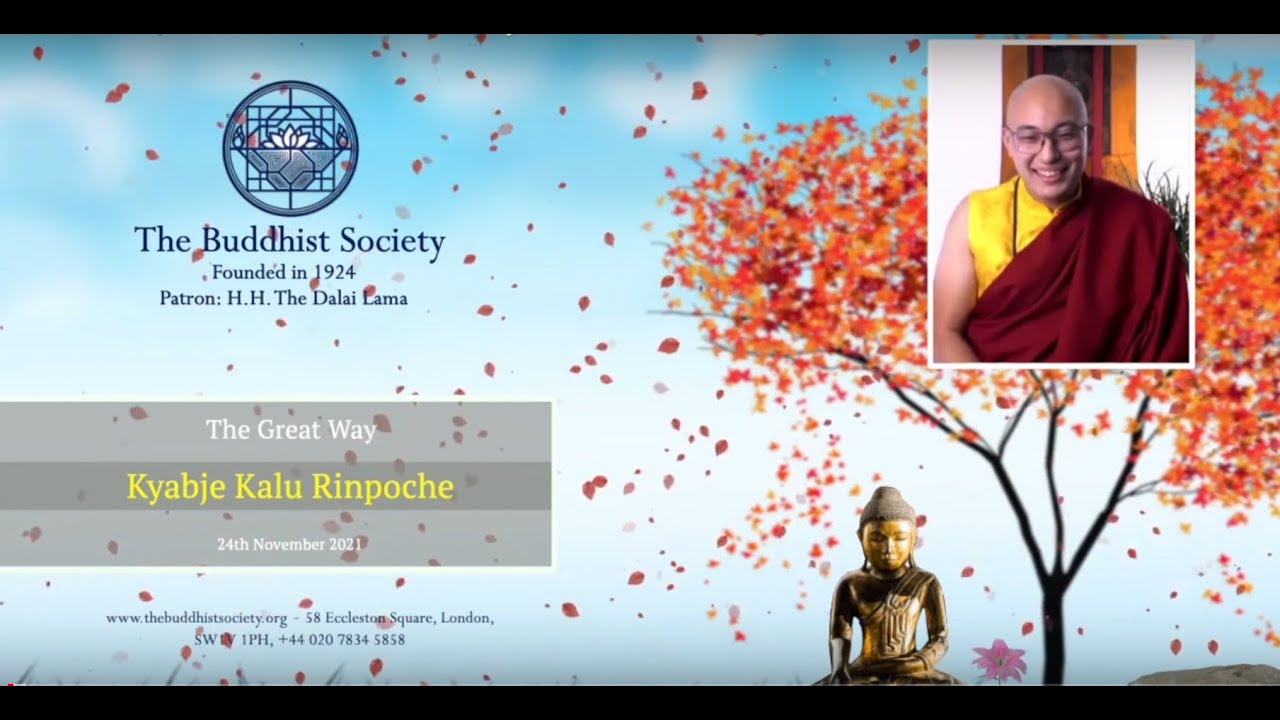 The Great Way with Kyabje Kalu Rinpoche 24th November 2021