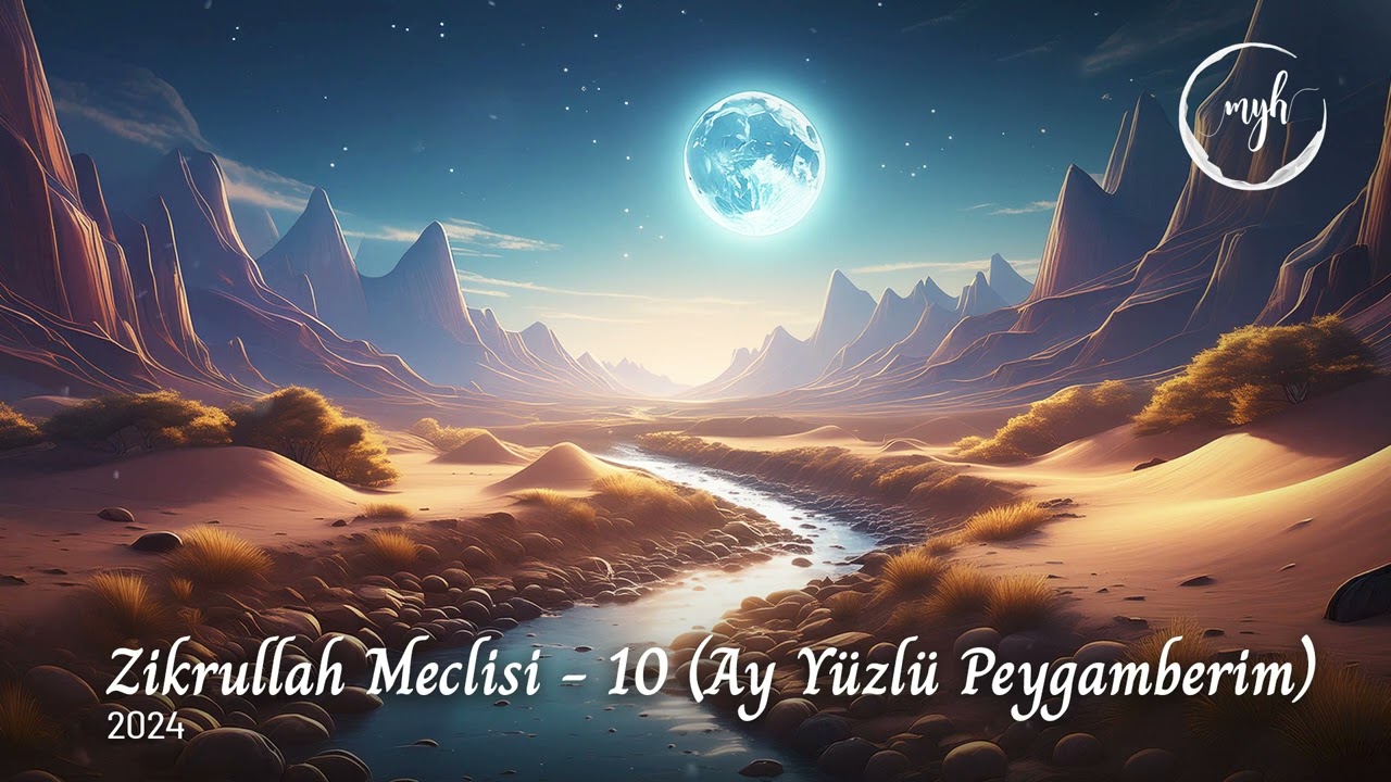 Zikir Meclisi 10 - Ay Yüzlü Peygamberim | Muzaffer Yalçın