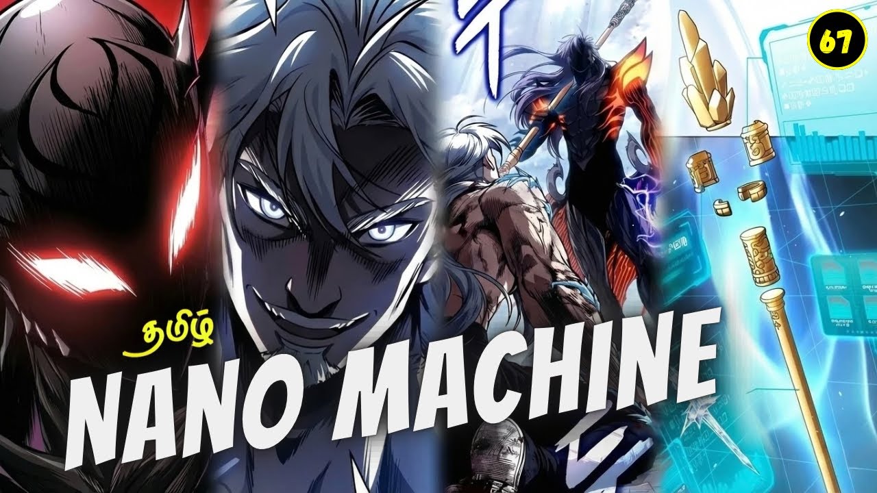 Nano Machine Season 2 | Weak Boy To Demon GOD | Episode -  67 Explained in Tamil | தமிழ்